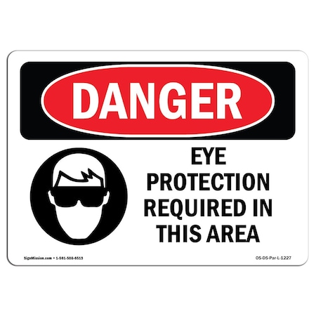 OSHA Danger, Eye Protection Required In This Area, 7in X 5in Decal